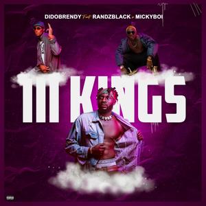 3 Kings (feat. RandzBlack & MickyBoy) [Explicit]