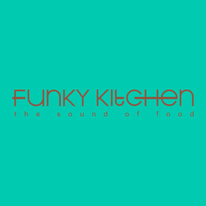 Funky Kitchen (The Sound of Food)