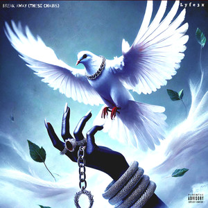 Break Away (Alternative Edition|These Chains|Explicit)