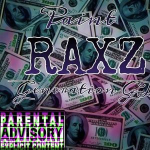 Raxz (feat. Generation GT) [Explicit]