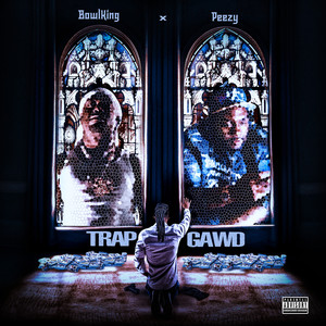 Trap Gawd (Explicit)