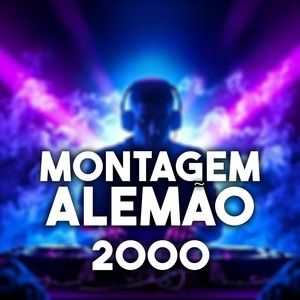 MONTAGEM ALEMÃO 2000