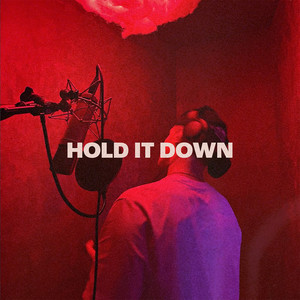 Hold It Down (Explicit)