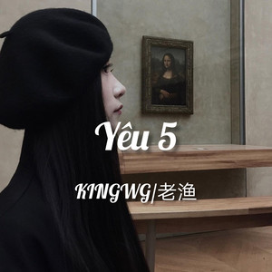 Yêu 5 (KINGWGRemix8)