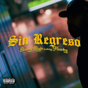 Sin Regreso (feat. Flowky) [Explicit]