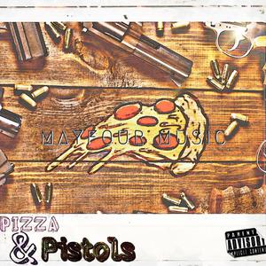 Pizza and Pistols