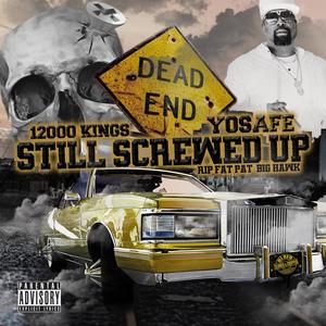 12000 Kings STILL SCREWED UP (Explicit)