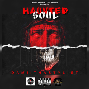 Haunted Soul (Explicit)