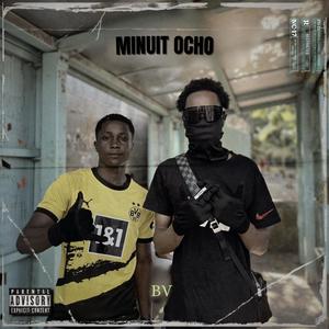 MINUIT OCHO (Explicit)