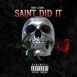 Saint Did It (Explicit)