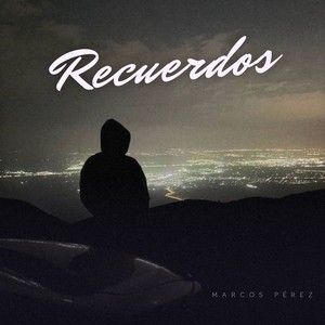Recuerdos (Explicit)