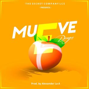 Mueve (feat. Alexander La A) (Explicit)