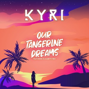 Our Tangerine Dreams (Extended Mix)