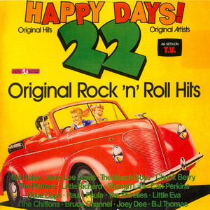 Happy Days! - 22 Original Rock 'n' Roll Hits