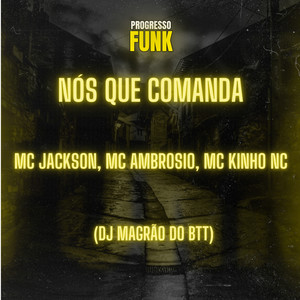 Nós Que Comanda (Explicit)