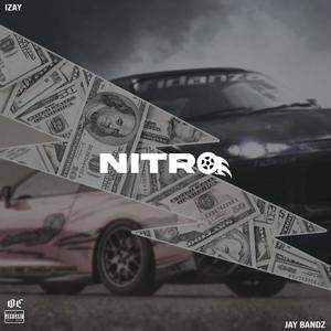 Nitro(feat. Izay) (Explicit)