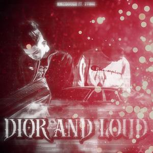 Dior and Loud (feat. 2tone) [Explicit]