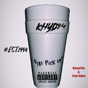 The Pick Up (Based On A True Story) (Explicit)