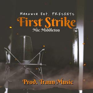 First Strike (Explicit)