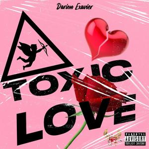 Toxic Love (Explicit)