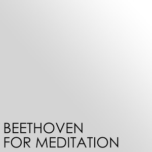 Beethoven for Meditation