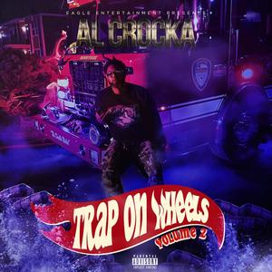 Trap On Wheels, Vol. 2 (Explicit)