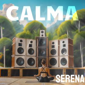 CALMA (feat. Serenasounds)