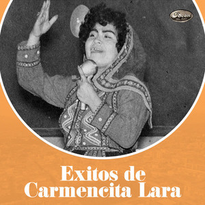 Éxitos de Carmencita Lara