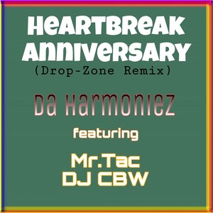 HeartBreak Anniversary (Drop-Zone Remix)