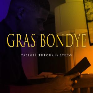 Gras Bondye (feat. Steevy)