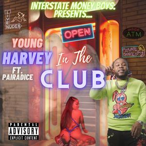 In The Club (feat. Pairadice) [Explicit]