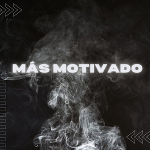 Más Motivado (Explicit)