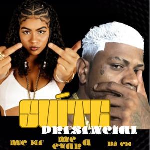 Suíte Presencial x Pra Acabar Carencia (feat. Mc Cyara & DJ CH O BRABO DE ITABIRA)