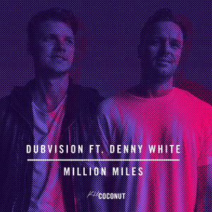 Million Miles (Original Mix)