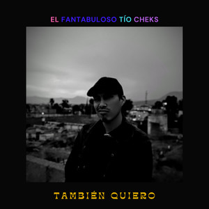 También Quiero (Explicit)