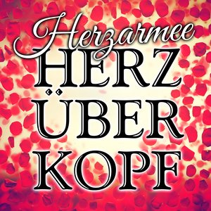 Herz über Kopf