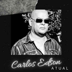 Carlos Edson Atual