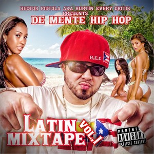 De Mente Hip Hop Latin Mixtape, Vol. 1 (Explicit)