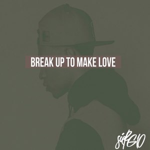 Break up to Make Love - Single