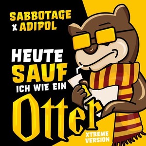 Heute sauf ich wie ein Otter