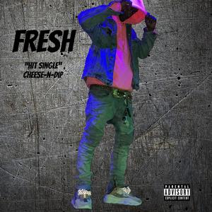 CHEESE-N-DIP (Explicit)