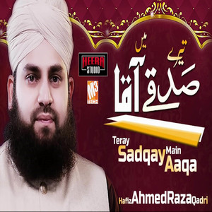 Teray Sadqay Main Aaqa - Single