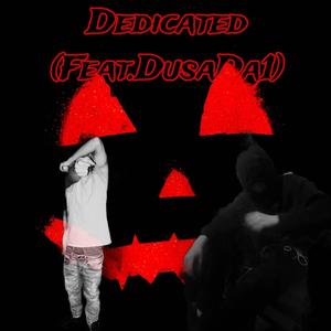 Dedicated (feat. DusaDa1) [Explicit]