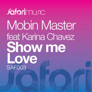 Show Me Love (Mobin Master & Hess Dub)