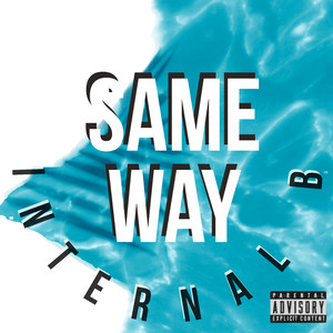 Same Way (Explicit)