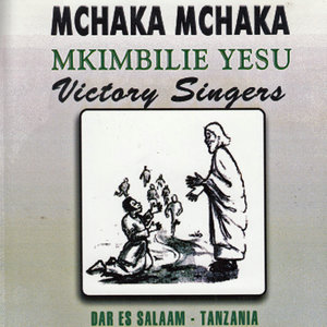 Mchaka Mchaka Mkimbilie Yesu