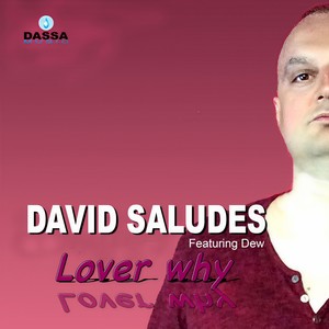 David Saludes - Lover Why