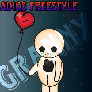 Adios Freestyle (feat. Granny) (Explicit)