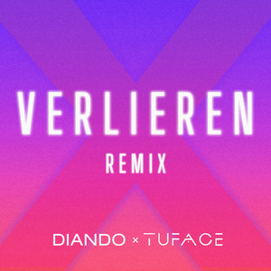 Verlieren (Tuface Remix)