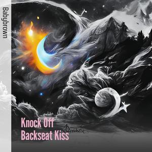 Knock off Backseat Kiss